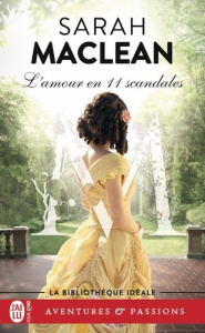 La famille St. John Tome 3 : L'amour en 11 scandales - MacLean Sarah ; Berthet Catherine