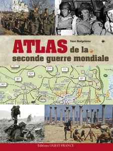 Atlas de la Seconde Guerre mondiale - Magdelaine Yann