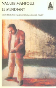 Le Mendiant - Mahfouz Naguib ; Chairet Mohamed