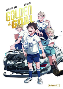 Golden Goal Tome 4 - Main Guillaume ; Ni Weijun