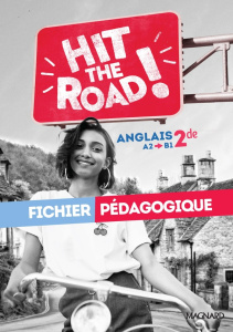 Hit the Road! Anglais 2de (2023) - Fichier pédagogique - Manescau Gaël