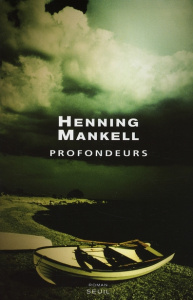Profondeurs - Mankell Henning ; Cassaigne Rémi