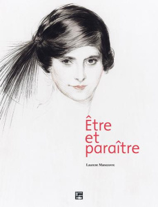 Etre et paraître - Manoeuvre Laurent