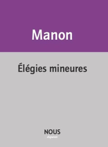 Elégies mineures - Manon Christophe