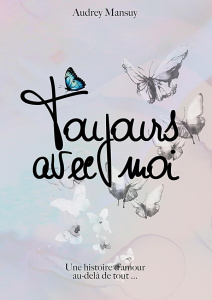 Toujours avec moi - Mansuy Audrey