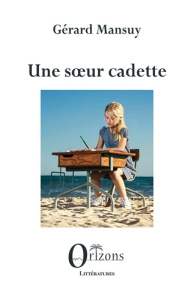Une soeur cadette - Mansuy Gerard