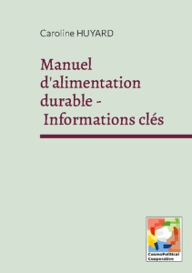 Manuel d'alimentation durable - Informations clés - Huyard Caroline