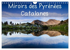 Miroirs des Pyrénées Catalanes (Calendrier mural 2026 DIN A4 vertical), CALVENDO calendrier mensuel. - Manzano Guilhem