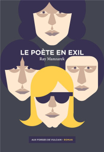Le poète en exil - Manzarek Ray ; Delpâture Gorian