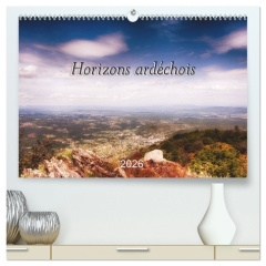 Horizons ardéchois (Calendrier mural 2026 DIN A2 vertical) calendrier de bureau. Photos prises dans - Marc Blériot jean