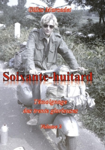 Soixante-huitard. Témoignage des trente glorieuses - Marcadet Gilles