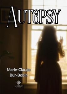 Autopsy - Bur-Bobin Marie-Claude