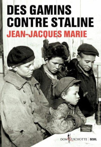 Des gamins contre Staline - Marie Jean-Jacques