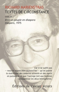 Textes de circonstance. Extrait de "Etre un peuple en diaspora", Maspero, 1975 - Marienstras Richard ; Valensi Michel