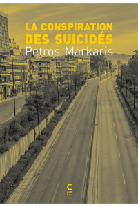 La conspiration des suicidés - Markaris Petros ; Volkovitch Michel ; Zervas Hélèn