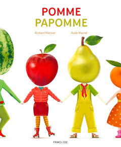 Pomme Papomme - Marnier Richard ; Maurel Aude