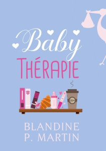 Baby thérapie - Martin Blandine P.