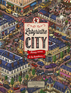 Labyrinthe city. Serez-vous à la hauteur ? - Maruyama Chihiro ; Kamigaki Hiro ; Sakamiya Emma ;
