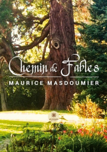 Chemin de Fables - Masdoumier Maurice