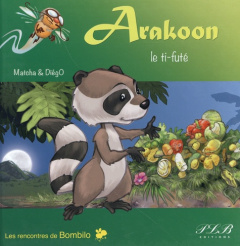 Arakoon le ti-futé - MATCHA/DIEGO