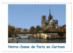 Notre-Dame de Paris en Cartoon (Calendrier mural 2026 DIN A4 vertical), CALVENDO calendrier mensuel. - Mathieu Jocelyn
