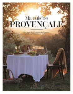 Ma cuisine provençale - Mathieu Xavier