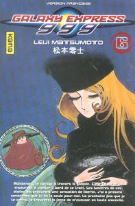 Galaxy Express Tome 6 - Matsumoto Leiji ; Kimbergt Sébastien ; Senshi Edom