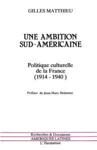 Une ambition sud-américaine - Aguirre Eugenio ; Matthieu Gilles