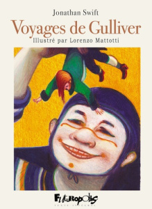 Voyages de Gulliver. Edition illustrée - Swift Jonathan ; Mattotti Lorenzo ; Pons Jacques