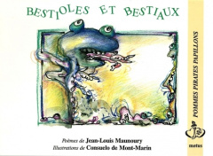 Bestioles et bestiaux - Maunoury Jean-Louis ; Mont-Marin Consuelo de