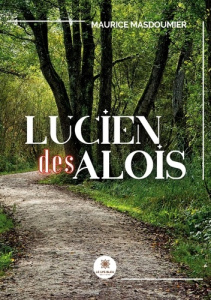 Lucien des Alois - Masdoumier Maurice