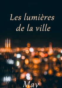 Lumieres de ville. Tome 2 - . MAY