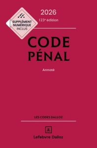 Code pénal annoté. Inclus le supplément au code pénal, Edition 2026 - Mayaud Yves ; Martineau Olivier