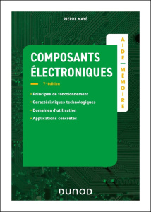 Composants électroniques. 7e édition - Mayé Pierre