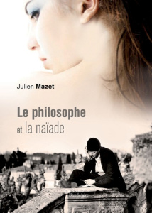 LE PHILOSOPHE ET LA NAIADE - MAZET J.