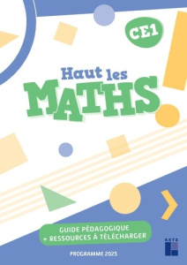 Maths CE1 Haut les Maths ! Guide pédagogique ressources à télécharger, Edition 2025 - Mazollier Marie-Sophie ; Mounier Eric ; Pfaff Nath