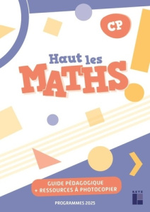 Maths CP Haut les maths. Guide pédagogique ressources à télécharger, Edition 2025 - Mazollier Marie-Sophie ; Mounier Eric ; Pfaff Nath