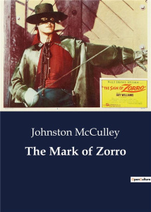 THE MARK OF ZORRO - MCCULLEY JOHNSTON