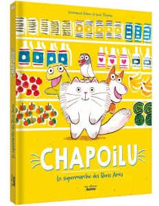 Chapoilu et le supermarché des bons amis - Meier Emmanuel ; Thomas Louis