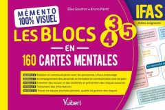 Les blocs 3, 4 et 5 en 160 cartes mentales IFAS - Gaudron Elise ; Pitetti Bruno