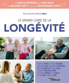 Le grand livre de la longévité - Menet Nicolas