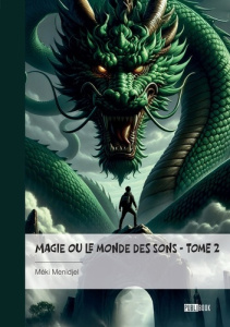 Magie ou le monde des sons - Tome 2 - Menidjel Méki