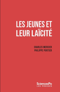 Les jeunes et leur laïcité - Mercier Charles ; Portier Philippe