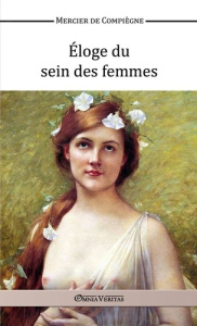 Éloge du sein des femmes - Mercier De compiègne claude