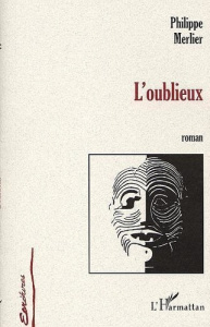 L'oublieux - Merlier Philippe S.