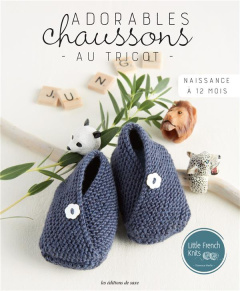 Adorables chaussons au tricot. Naissance à 12 mois - Merlin Florence ; Barbecot Didier ; Vauzeilles Fra