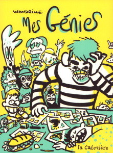 Mes génies. Leurs pareils à deux fois ne se font pas connaître - WANDRILLE