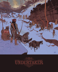 Undertaker Tome 5 : L'Indien blanc. Edition de luxe - Meyer Ralph ; Dorison Xavier ; Delabie Caroline