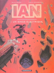 Ian Tome 1 : Un singe électrique - Meyer Ralph ; Vehlmann Fabien