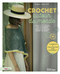 Crochet autour du monde - Miche Emeline ; Carnet Nathalie ; Mersier Marie